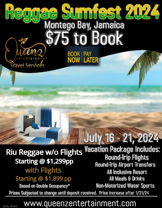 Reggae Sumfest Vacation Package 2024 SOLD OUT Queenz Entertainment